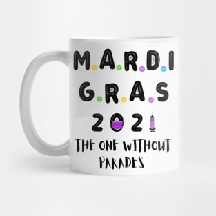 Mardi Gras 2021 The One Without Parades Mug